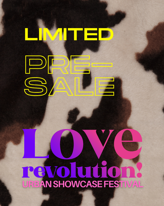 LOVE.REVOLUTION! Urban showcase festival 2026 – ultra limited Pre-Sale